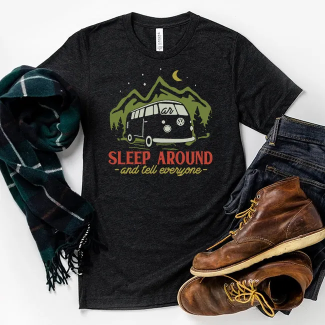 Sleep Around And Tell Everyone Camping Tee (Wholesale)