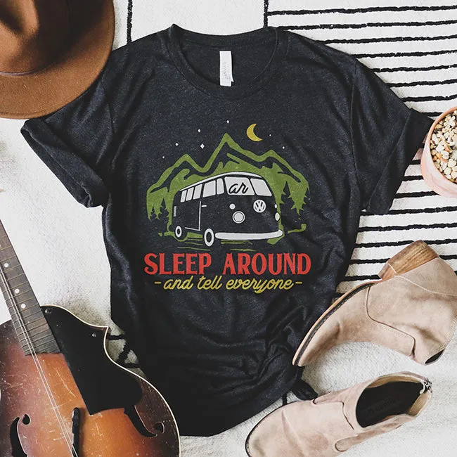Sleep Around And Tell Everyone Camping Tee (Wholesale)