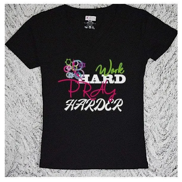 Work Hard Pray Harder T-Shirt